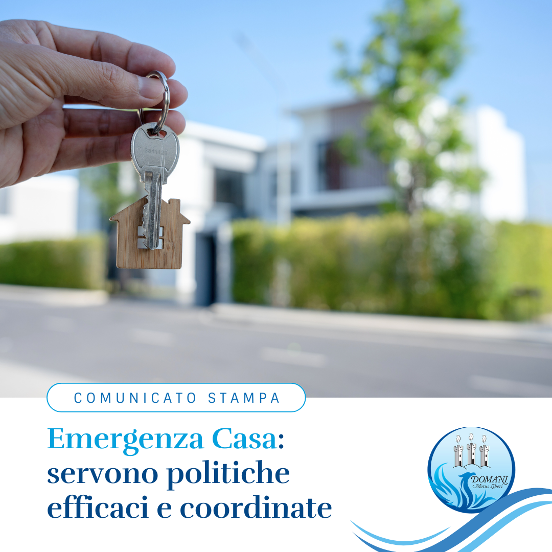 Emergenza Casa: servono politiche efficaci e coordinate