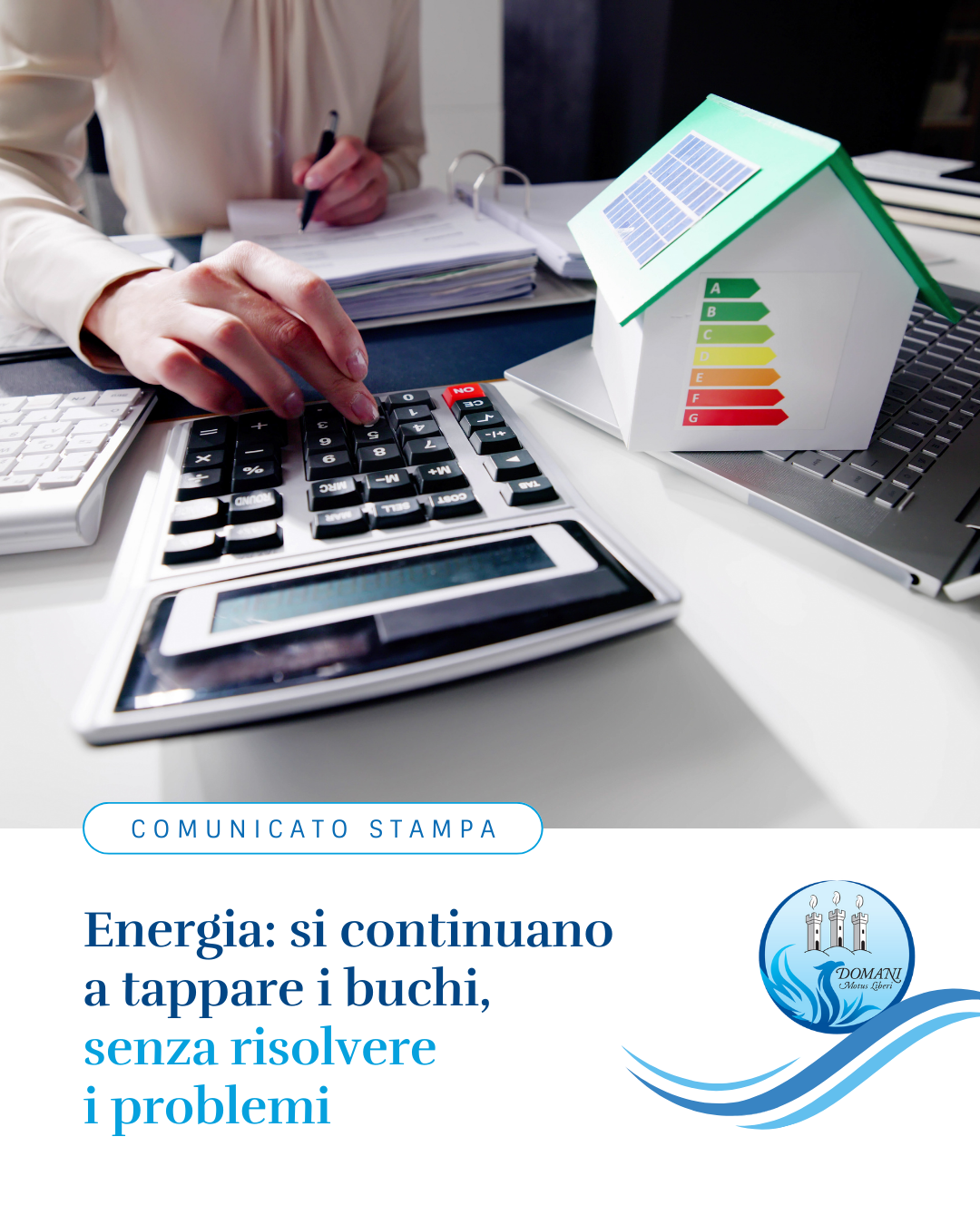 Energia: si continuano a tappare i buchi, senza risolvere i problemi