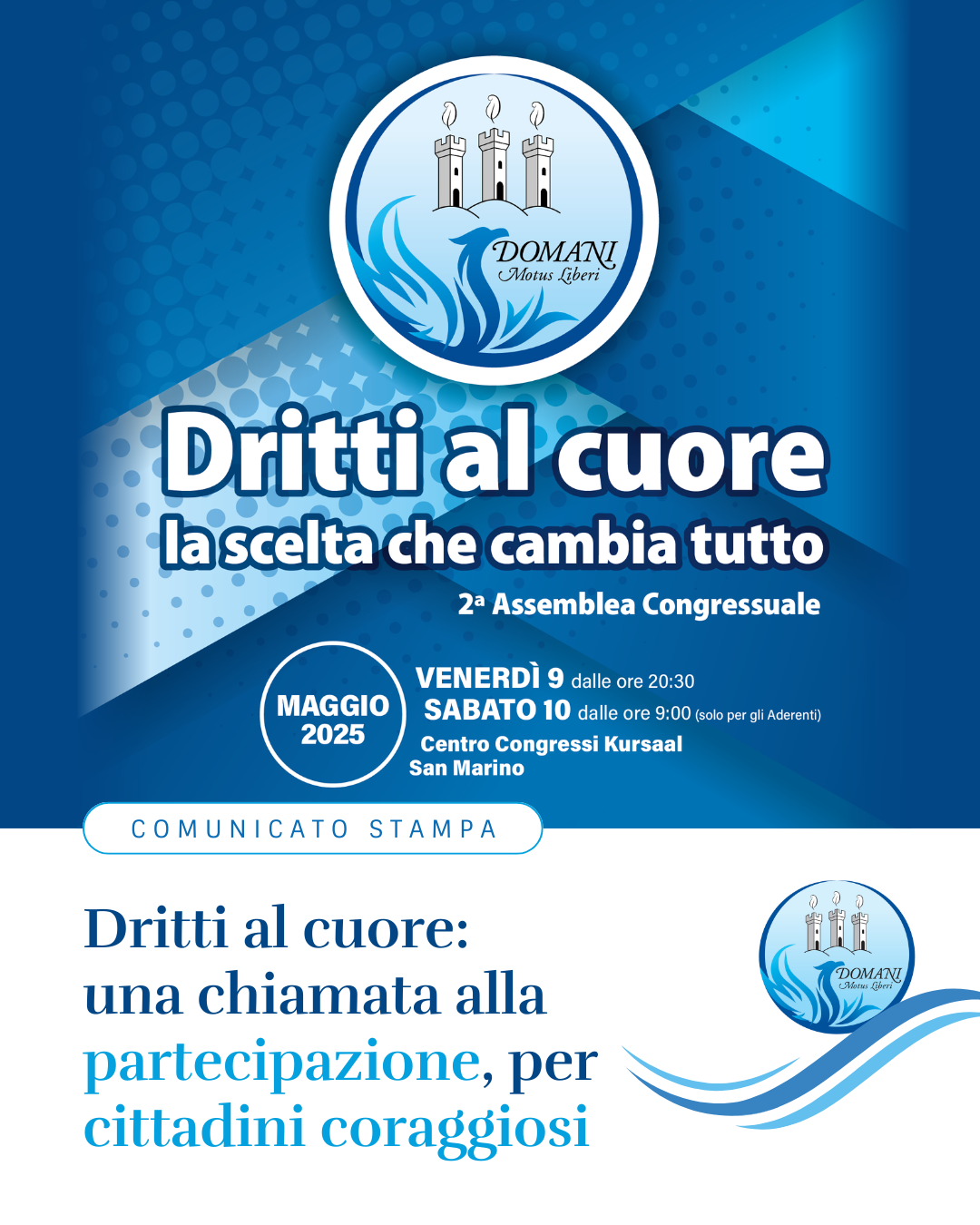 “Dritti al cuore”: dal 9 maggio San Marino guarda avanti, con coraggio