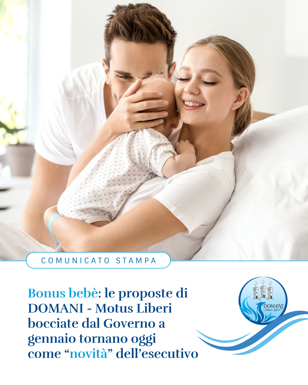 Bonus bebè: le proposte di DOMANI – Motus Liberi bocciate dal Governo a gennaio tornano oggi come “novità” dell’Esecutivo