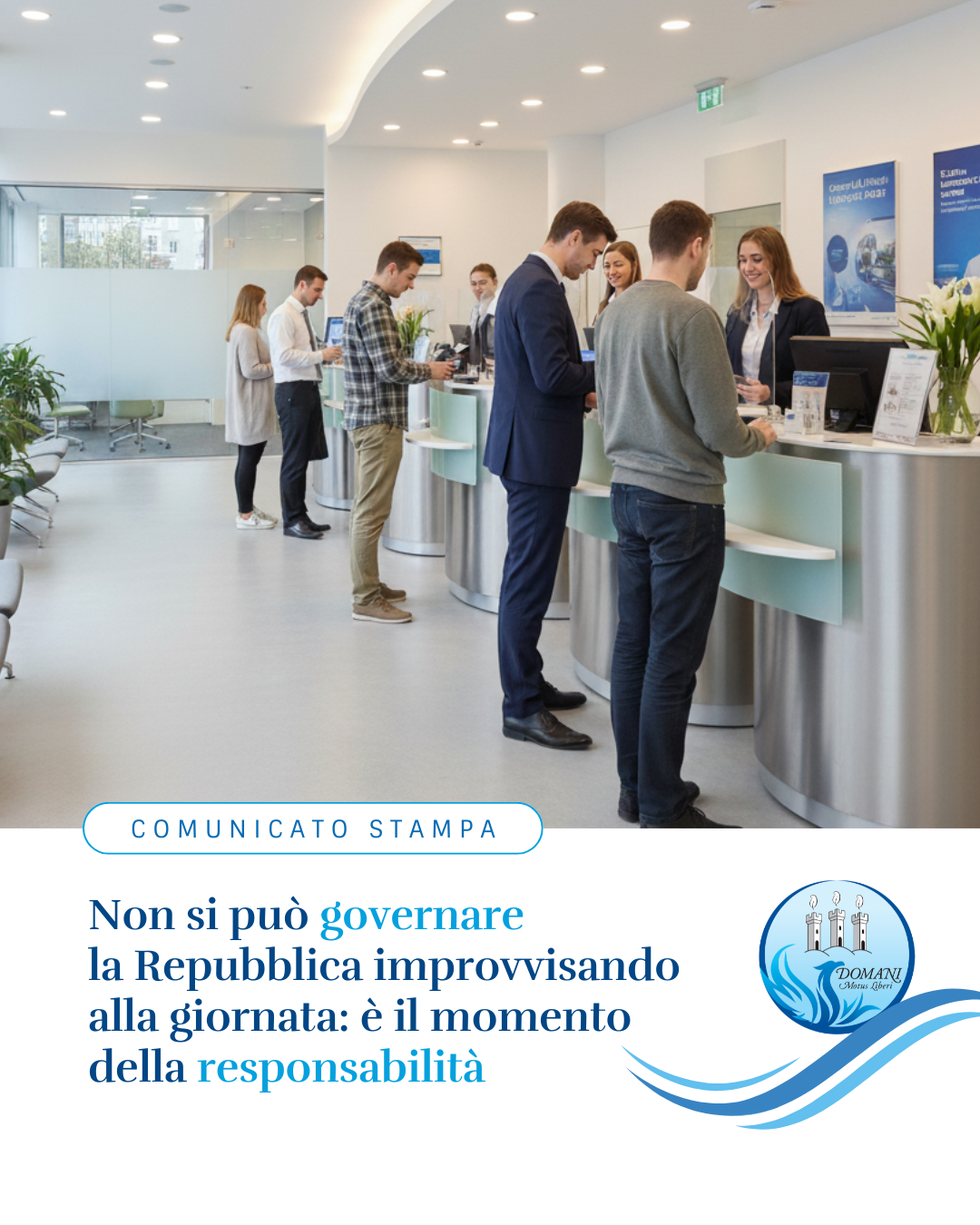 NON SI PUÒ PIÙ GOVERNARE LA REPUBBLICA IMPROVVISANDO ALLA GIORNATA, È IL TEMPO DELLA RESPONSABILITÀ
