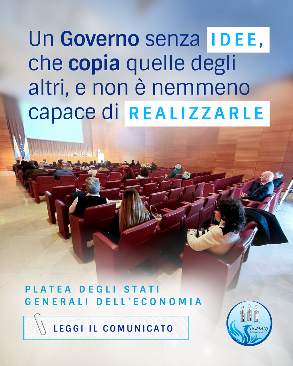 Un governo senza idee che copia quelle degli altri e non è nemmeno capace di realizzarle